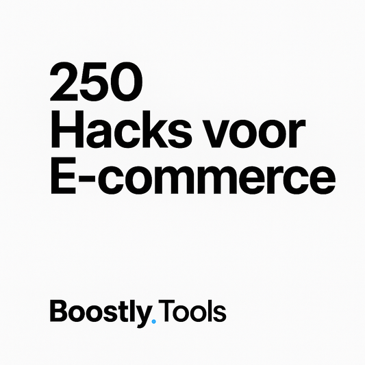 Boostly.ai™ - 250 AI Hacks voor E-commerce Ondernemers