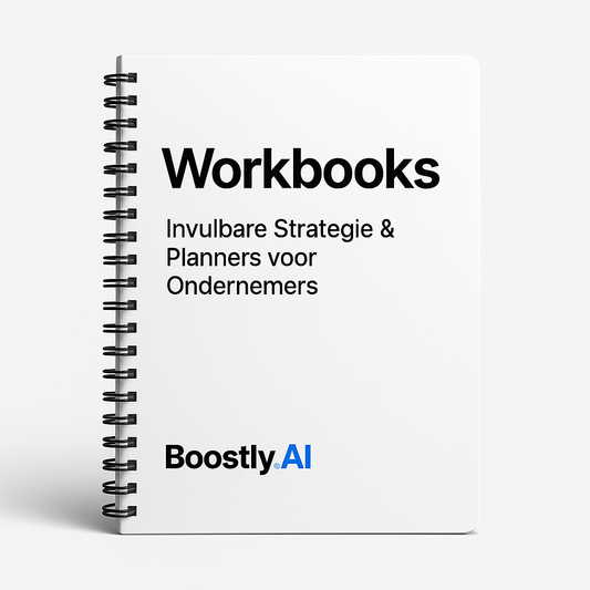Boostly.ai™ - Workbooks (Invulbare Strategie & Planner)